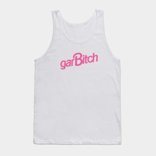 Garbitch Girl Tank Top